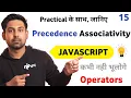 Operator Precedence Associativity In JavaScript With Practical Lecture 15 For Beginners