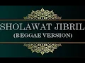 Download Lagu REGGAE CEK SOUND SHOLAWAT JIBRIL ( REGGAE VERSION )