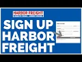 How to Sign-Up for Harbor Freight Create Account on Harbor Freight Webtech