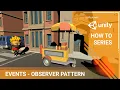 Unity 2020 Tutorial - Events and the Observer Pattern