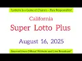California SuperLotto Plus Draw Result Saturday August 16 2025