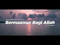 Download Lagu DJ BERMAZMUR BAGI ALLAH - DJ Remix Lagu Rohani Manado Terbaru FULL BASS 2024 (DJ Eric Remix)