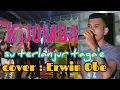 Download Lagu dansa kijomba||SU TERLANJUR TAGA'E||cov : Erwin Obe