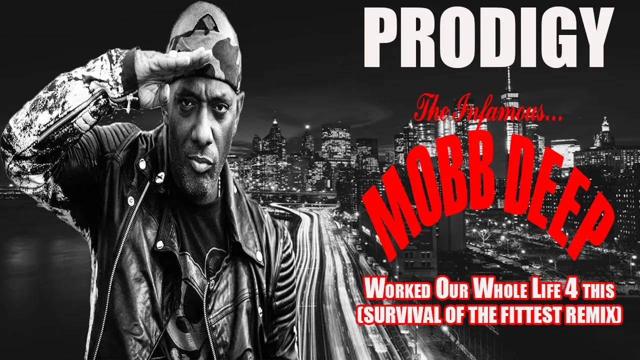 Prodigy of Mobb Deep - Worked Our Whole Life 4 This