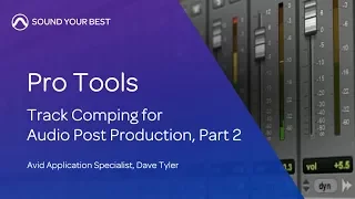 Pro Tools Track Comping for Post part 2