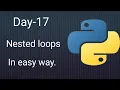 Python 45 Days Series Day-17 Nested loops Python tutorials