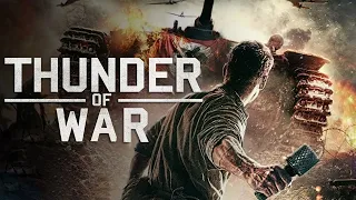 THUNDER OF WAR - FULL HD WAR ACTION MOVIE IN ENGLISH