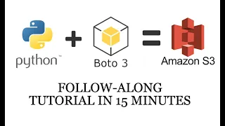 Python boto3 tutorial AWS S3 Python in 15 minutes follow along