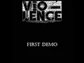 Vio-lence - Kill On Command (First Demo 86)