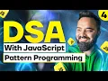 Pattern Programming DSA with JavaScript Part 4