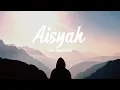 Download Lagu Aisyah Istri Rasulullah Cover By Syakir Daulay (UNOFFICIAL LIRIK)