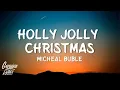 Download Lagu Holly Jolly Christmas - Michael Buble (Lyrics) \