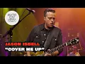 Jason Isbell - Cover Me Up Live From Austin City Limits TV