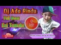 Download Lagu Dj Dangdut Ada Rindu | Dj Bass Mantap | Evi Tamala