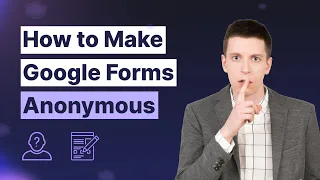 Make Your Google Form Anonymous Simply Explained