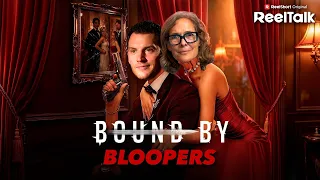 Bound By Bloopers | Jesse Morales | ReelTalk