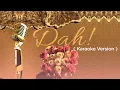 Download Lagu Nandy - Dah! (Karaoke Version)