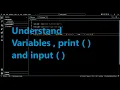 Python Lesson 2 understand variables print function and the input function