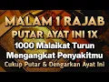 Download Lagu MALAM 1 RAJAB MUSTAJAB 🤲 INSYAALLAH S4KIT DITUBUHMU S3MBUH TANPA BER0BAT KE D0KTER❗