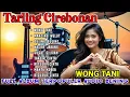 Download Lagu TARLING CIREBONAN WONG TANI ALBUM PILIHAN TERBAIK ENAK DIDENGAR SAMBIL NGOPI#tarlingterbaru #dangdut