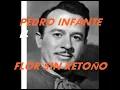 FLOR SIN RETONO-PEDRO INFANTE