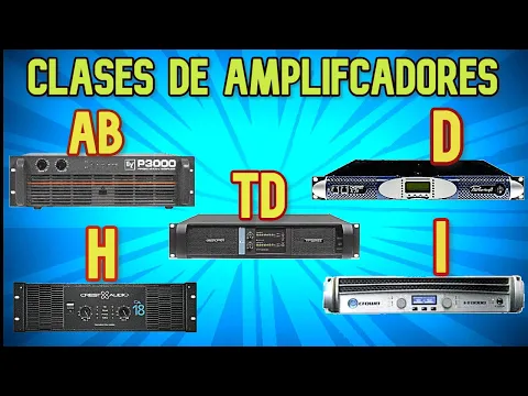 Download MP3 CLASES DE AMPLIFICADORES  💥✨💪 TOPOLOGIAS 👌EN EL SONIDO PROFESIONAL