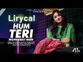 Lyrical HUM Teri Mahobbat Mein Recreate Cover Anurati Roy Phool Aur Angaar 90s