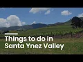 Things to do in Santa Ynez Valley besides wine tasting