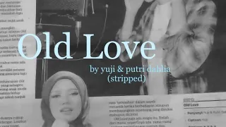 old love yuji putri dahlia stripped 