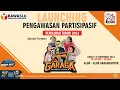 LIVE GARAGA DALAM RANGKA LAUNCHING PENGAWASAN PARTISIPATIF PEMILU TAHUN 2024