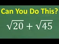Download Lagu square root (20) + the square root (45) =? MANY Will Get WRONG!