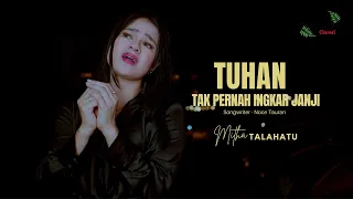 Download Mitha Talahatu - Tuhan Tak Pernah Ingkar Janji | Lagu Rohani Kristen MP3