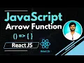 Arrow Functions Explained The ES6 Game Changer JavaScript ES6 Reactjs Tutorial