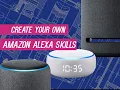 Personalise Create Your Own Custom Alexa Skills with Amazon Alexa Blueprints