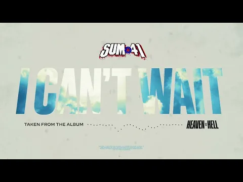 Download MP3 Sum 41 - I Can't Wait (Official Visualizer)