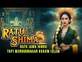Lagu Ratu Shima: Ratu Hindu yang Menegakkan Hukum Mirip Islam? Fakta Sejarah Jawa Kuno
