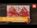 Gift Wrapping Tutorial How to Make a Classic Bow Hobby Lobby