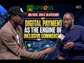 Xpress Payment CEO Wale Olayisade Speeks on Digital Payment as Engine of Digital Commerce