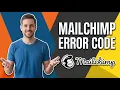 Fix Mailchimp Error Code Easy Step-By-Step Guide