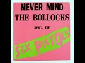 Download Lagu Sex Pistols - Never Mind The Bollocks LP
