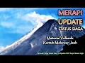 Download Lagu Material Vulkanik Meluncur Jauh 🌋 Merapi Update Selasa Siang 26 Agustus 2025 Turgo Sleman Jogja.