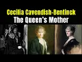 Cecilia Cavendish-Bentinck Mother of Queen Elizabeth Bowes-Lyon and Grandmother of Elizabeth II