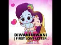 Download Lagu Diwani Diwani | First Love Letter