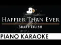 Download Lagu Billie Eilish - Happier Than Ever - Piano Karaoke Instrumental Cover with Lyrics