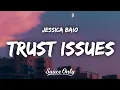 Download Lagu Jessica Baio - trust issues (Lyrics)