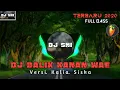 Download Lagu DJ TERBARU BALIK KANAN WAE - KALIA SISKA [ FULL BASS MANTUL ] 2020