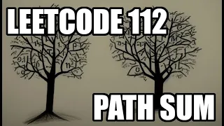LeetCode 112 Solution Explained Path Sum