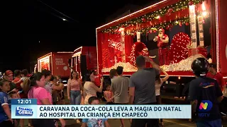 Caravana da Coca-Cola espalha magia para crianças no hospital de Chapecó