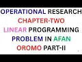 LINEAR PROGRAMMING PROBLEMS IN AFAAN OROMOO PART - II KOOKEEFTUBE