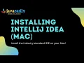 Installing IntelliJ IDEA on a Mac Java for Beginners